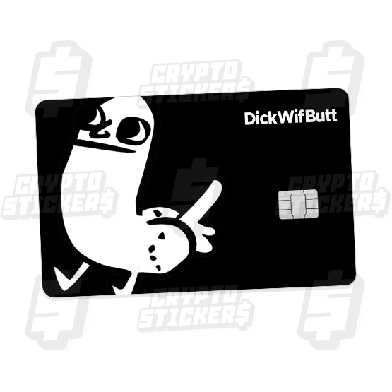 DWB DICKWIFBUTT CRYPTO STICKERS CARD SKIN 1